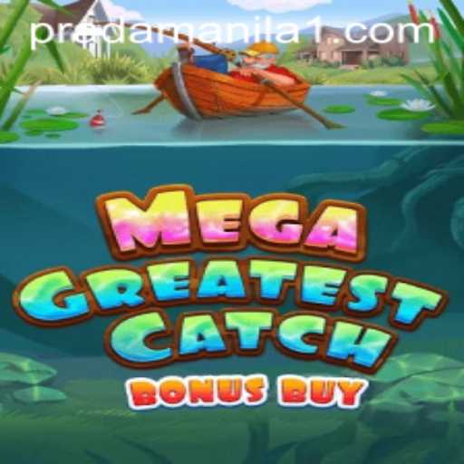 MegaGreatestCatchBonusBuy: Dive Into a World of Adventure and Rewards